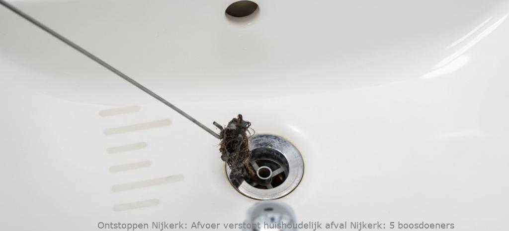 Afvoer verstopt huishoudelijk afval Nijkerk: 5 boosdoeners