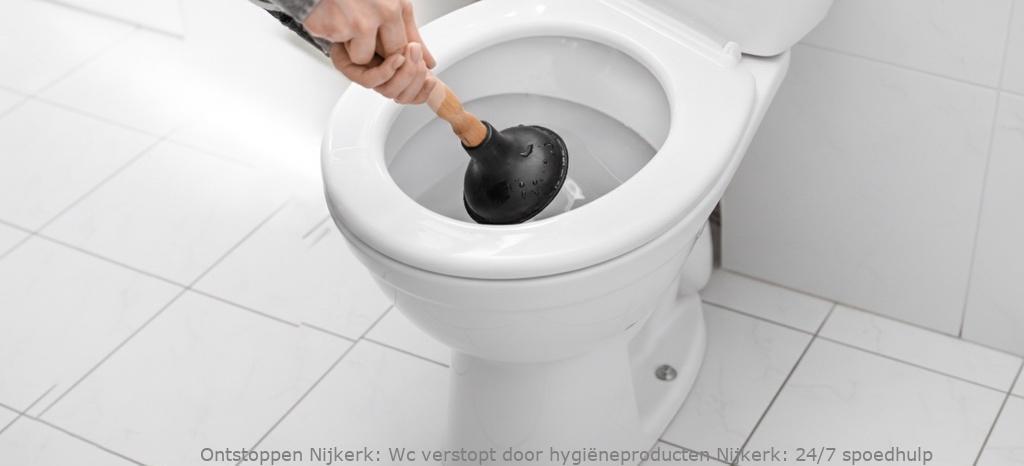 Wc verstopt door hygiëneproducten Nijkerk: 24/7 spoedhulp
